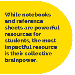 Pullout quote on yellow half circle that reads, "While notebooks and reference sheets are powerful resources for students, the most impactful resource is their collective brainpower."